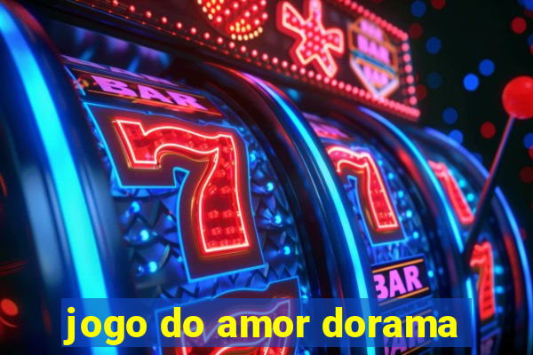 jogo do amor dorama